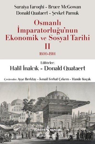 Osmanlı İmparatorluğu'nun Ekonomik ve Sosyal Tarihi 2: 1600 - 1914