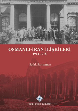 Osmanlı-İran İlişkileri 1914-1918
