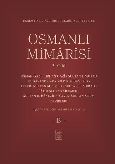 Osmanlı Mimarisi 3.Cilt-B (Ciltli)