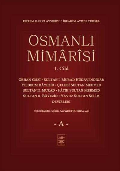 Osmanlı Mimarisi Cilt 1-A