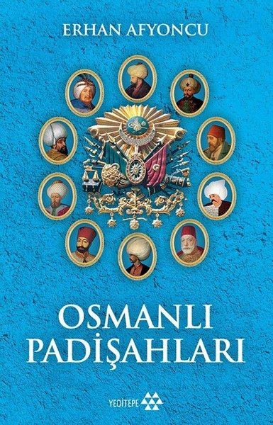 Osmanlı Padişahları Erhan Afyoncu