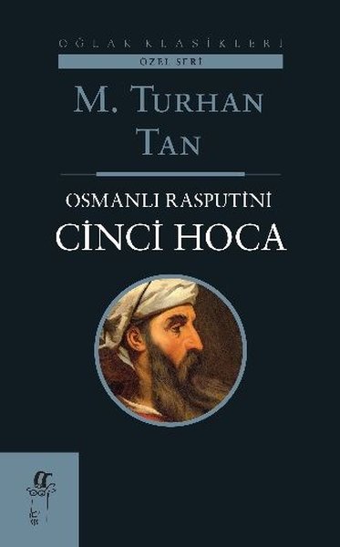 Osmanlı Rasputin'i Cinci Hoca M. Turhan Tan