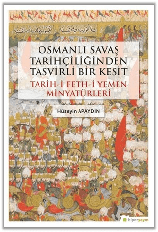 Osmanlı Savaş Tarihçiliğinden Tasvirli Bir Kesit