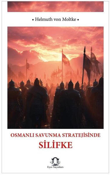 Osmanlı Savunma Stratejisinde Silifke