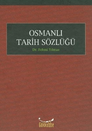 Osmanlı Tarih Sözlüğü (Ciltli)