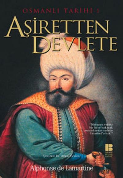 Osmanlı Tarihi 1-Aşiretten Devlete %31 indirimli Alphonse de Lamartine