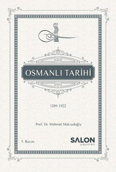 Osmanlı Tarihi 1289-1922 (Ciltli)