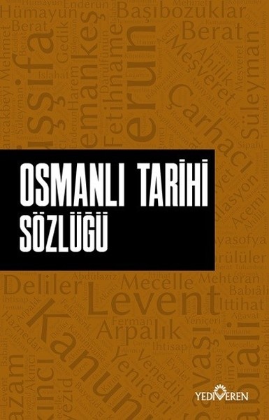 Osmanlı Tarihi Sözlüğü Ahmet Murat Seyrek