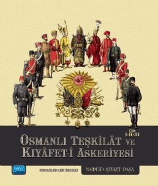 Osmanlı Teşkilat ve Kıyafet-i Askeriyesi Cilt 1-2-3 (Ciltli)