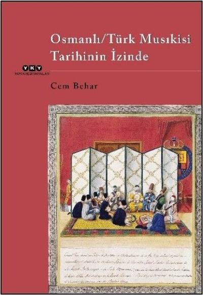 Osmanlı - Türk Musıkisi Tarihinin İzinde