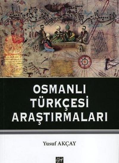 Osmanlı Türkçesi Araştırmaları %5 indirimli Yusuf Akçay