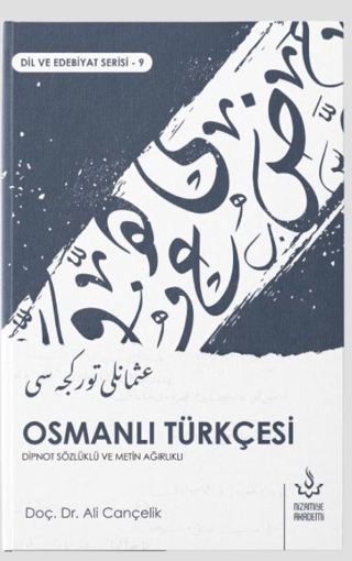 Osmanlı Türkçesi - Dipnot Sözlüklü ve Metin Ağırlıklı