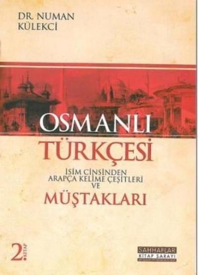 Osmanlı Türkçesi Müştakları 2. Kitap