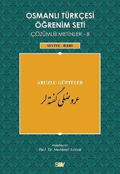 Osmanlı Türkçesi Öğrenim Seti Çözümlü Metinler 8 Mehmet Kanar