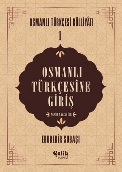 Osmanlı Türkçesine Giriş Ebubekir Subaşı