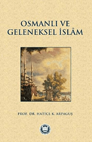 Osmanlı ve Geleneksel İslam