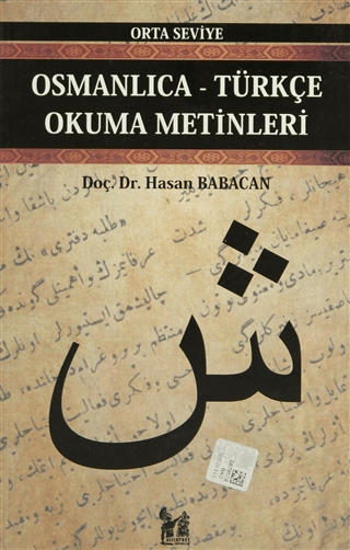 Osmanlıca-Türkçe Okuma Metinleri - Orta Seviye-5