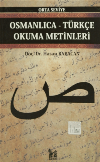Osmanlıca-Türkçe Okuma Metinleri - Orta Seviye-6