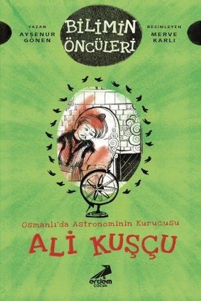 Osmanlı'da Astronominin Kurucusu Ali Kuşçu - Bilimin Öncüleri Ayşenur 