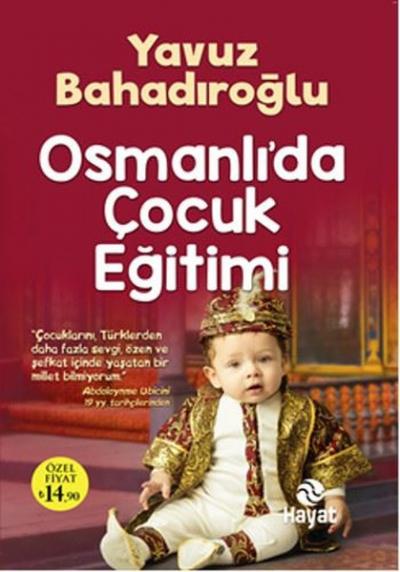 Osmanlı'da Çocuk Eğitimi Yavuz Bahadıroğlu