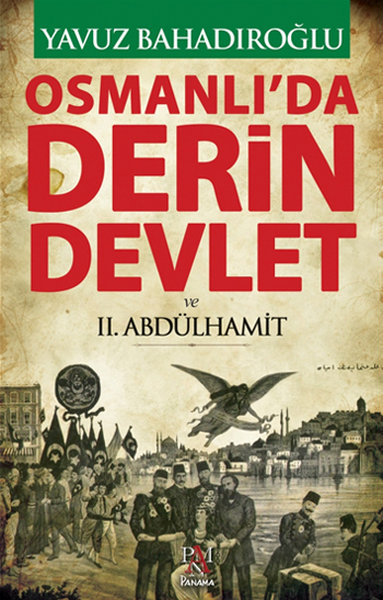Osmanlı'da Derin Devlet  ve 2. Abdülhamit
