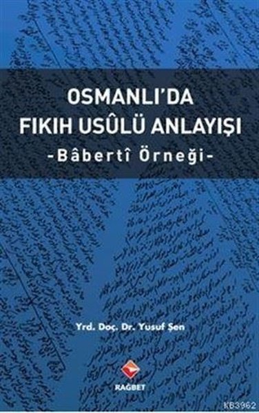 Osmanlı'da Fıkıh Usalü Anlayışı Yusuf Şen