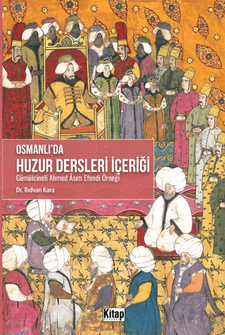 Osmanlı'da Huzur Dersleri İçeriği