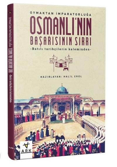 Osmanlı'nın Başarısının Sırrı