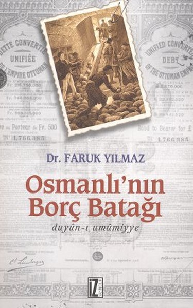Osmanlı\'nın Borç Batağı Faruk Yılmaz