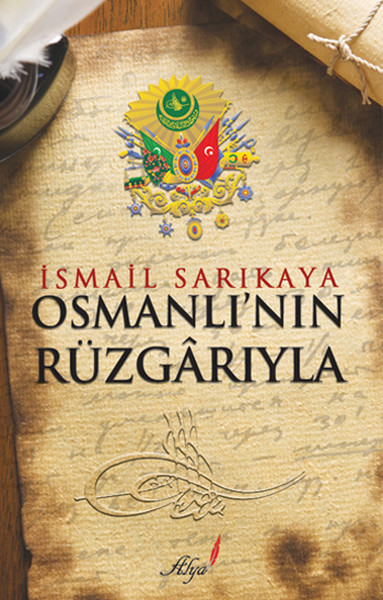 Osmanlı'nın Rüzgarıyla İsmail Sarıkaya
