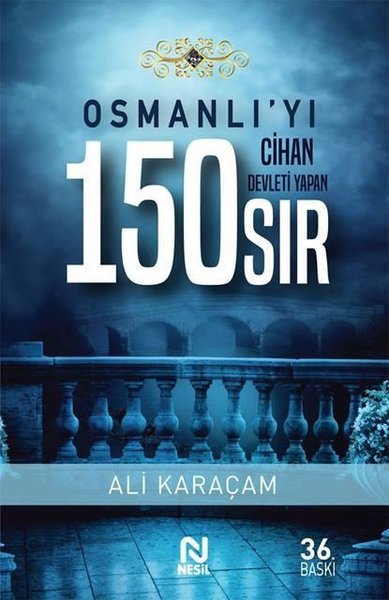 Osmanlı'yı Cihan Devleti Yapan 150 Sıs %31 indirimli Ali Karaçam