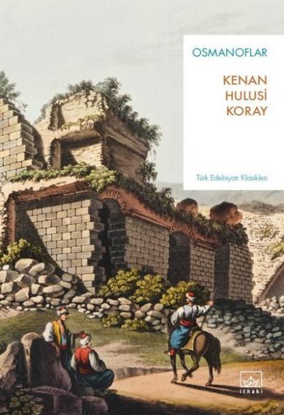 Osmanoflar - Türk Edebiyatı Klasikleri Kenan Hulusi Koray