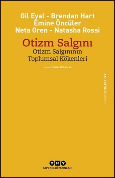 Otizm Salgını - Otizm Salgınının Toplumsal Kökenleri