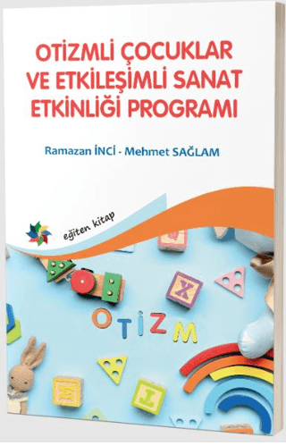 Otizmli Çocuklar ve Etkileşimli Sanat Etkinliği Programı