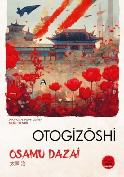 Otogizoshi - Japon Klasikleri Dizisi 3 Osamu Dazai