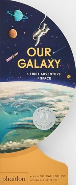 Our Galaxy : A First Adventure in Space (Ciltli)