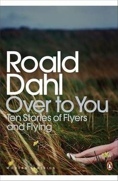 Over to You Roald Dahl