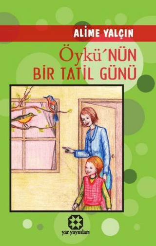 Öykü'nün Bir Tatil Günü