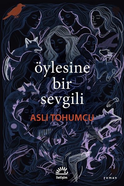 Öylesine Bir Sevgili Aslı Tohumcu