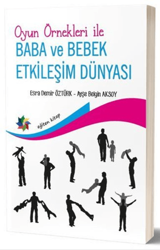 Oyun Örnekleri İle Baba ve Bebek Etkileşim Dünyası