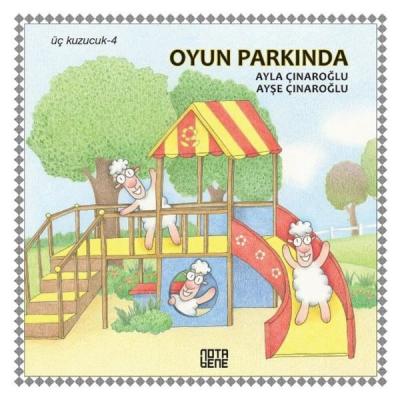 Oyun Parkında-Üç Kuzucuk 4 (Ciltli)