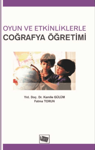 Oyun ve Etkinliklerle Coğrafya Öğretimi