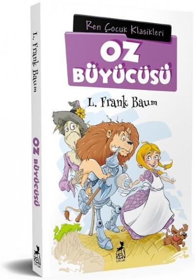 Oz Büyücüsü-Ren Çocuk Klasikleri L. Frank Baum