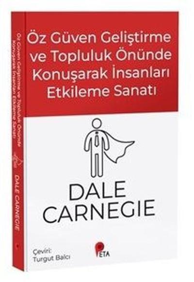 Öz Güven Geliştirme ve Topluluk Önünde Konuşarak İnsanları Etkileme Sanatı