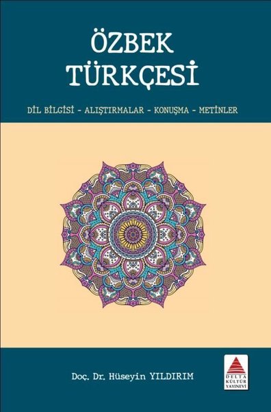 Özbek Türkçesi: Dil Bilgisi - Alıştırmalar - Konuşma - Metinler