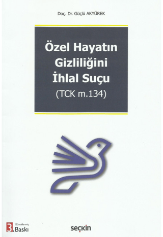 Özel Hayatın Gizliliğini İhlal Suçu
