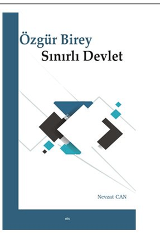 Özgür Birey Sınırlı Devlet
