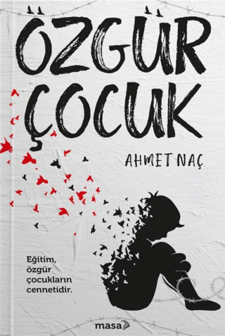 Özgür Çocuk Ahmet Naç