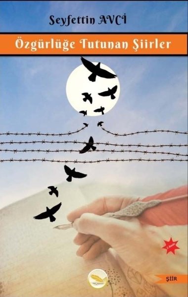 Özgürlüğe Tutunan Şiirler