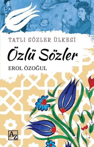 Özlü Sözler - Tatlı Sözler Ülkesi